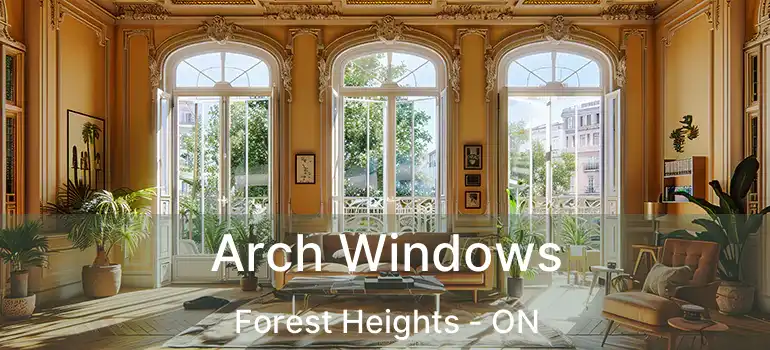  Arch Windows Forest Heights - ON