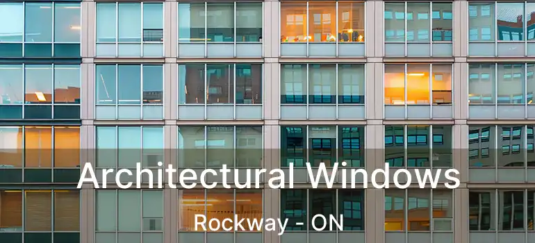  Architectural Windows Rockway - ON
