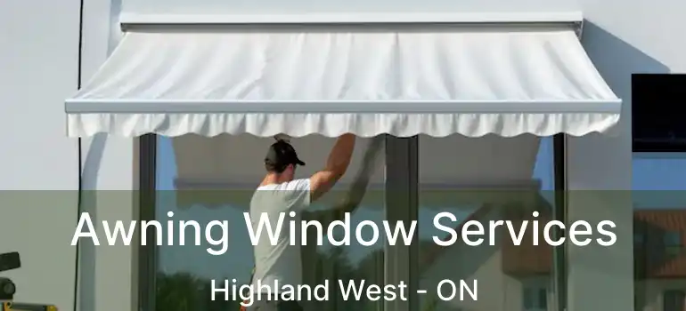  Awning Window Services Highland West - ON