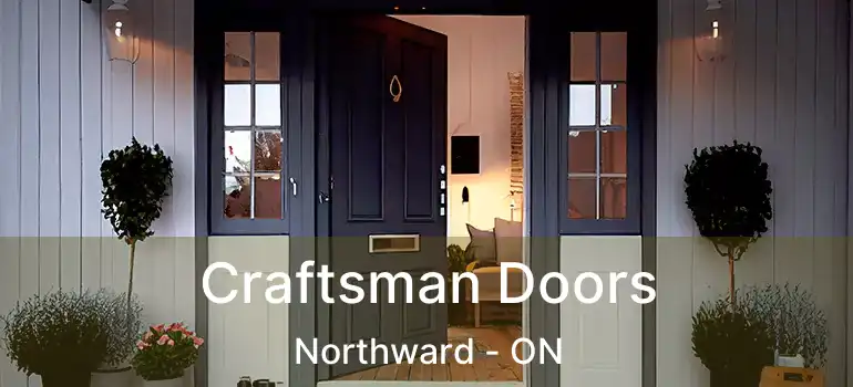  Craftsman Doors Northward - ON