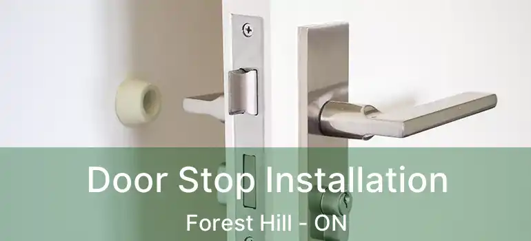  Door Stop Installation Forest Hill - ON