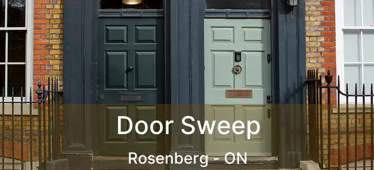 Door Sweep Rosenberg - ON