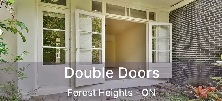  Double Doors Forest Heights - ON