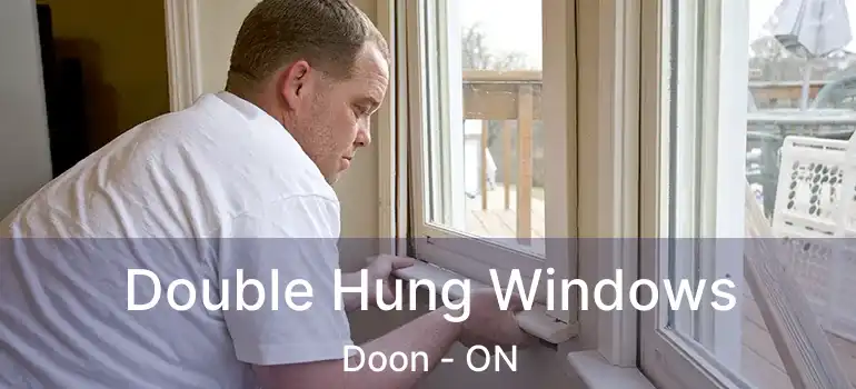  Double Hung Windows Doon - ON
