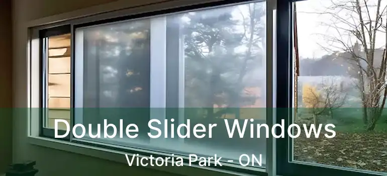  Double Slider Windows Victoria Park - ON