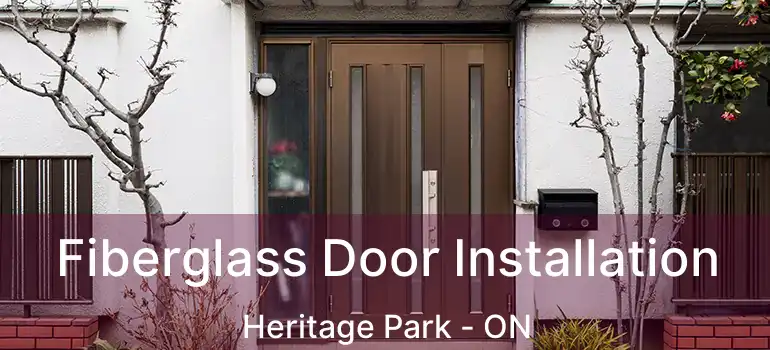  Fiberglass Door Installation Heritage Park - ON