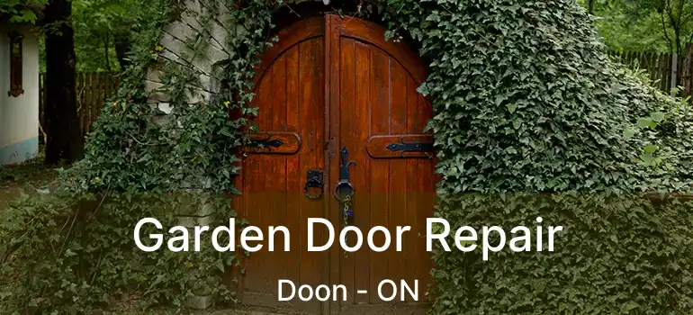  Garden Door Repair Doon - ON