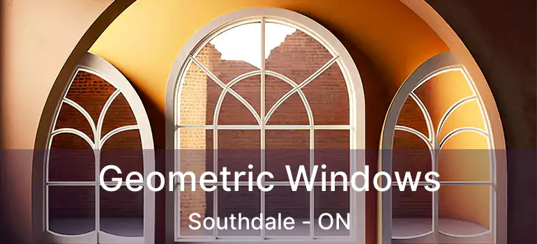  Geometric Windows Southdale - ON
