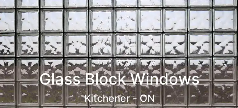  Glass Block Windows Kitchener - ON