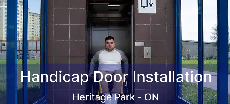  Handicap Door Installation Heritage Park - ON
