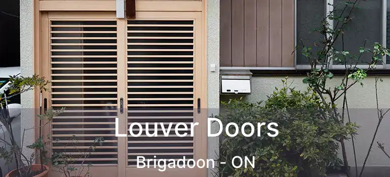  Louver Doors Brigadoon - ON