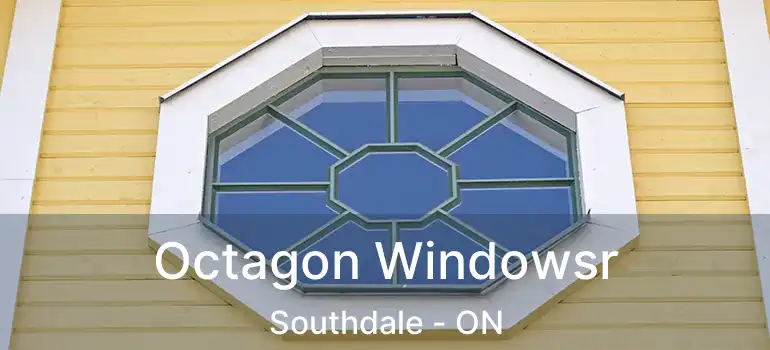  Octagon Windowsr Southdale - ON