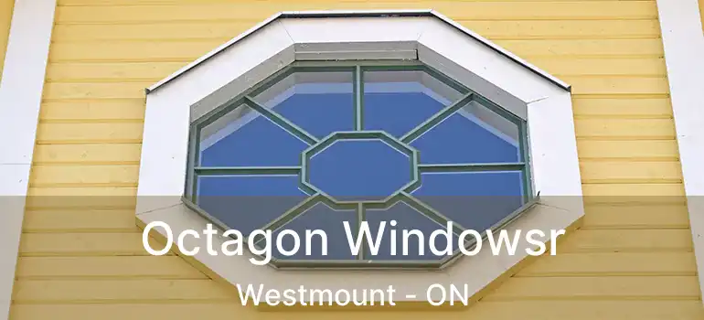  Octagon Windowsr Westmount - ON