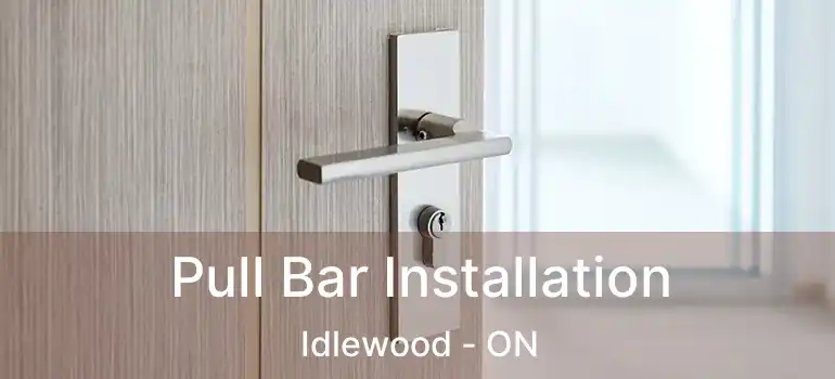  Pull Bar Installation Idlewood - ON