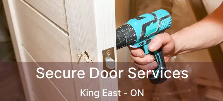  Secure Door Services King East - ON