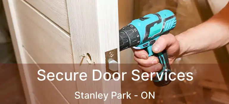  Secure Door Services Stanley Park - ON