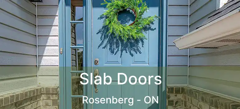  Slab Doors Rosenberg - ON