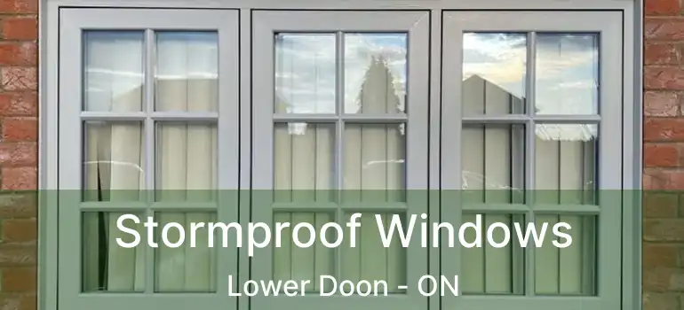  Stormproof Windows Lower Doon - ON