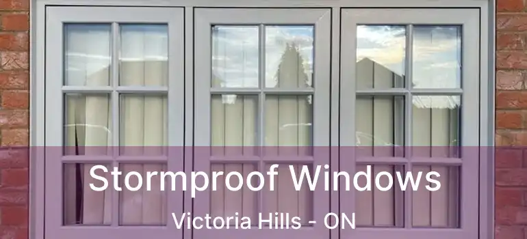  Stormproof Windows Victoria Hills - ON