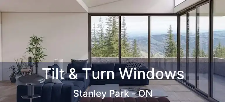  Tilt & Turn Windows Stanley Park - ON